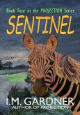 Sentinel (Projection, #4) (eBook, ePUB)