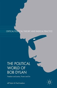 The Political World of Bob Dylan (eBook, PDF) - Taylor, Jeff; Israelson, Chad