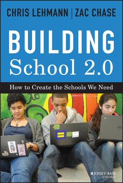 Building School 2.0 (eBook, ePUB) - Lehmann, Chris; Chase, Zac