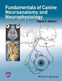 Fundamentals of Canine Neuroanatomy and Neurophysiology (eBook, ePUB)