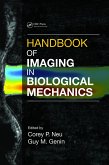 Handbook of Imaging in Biological Mechanics (eBook, PDF) Handbook of Imaging in Biological Mechanics (eBook, PDF)