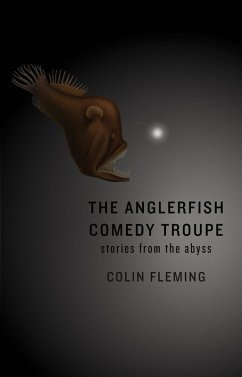 The Anglerfish Comedy Troupe (eBook, ePUB) - Fleming, Colin