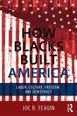 How Blacks Built America (eBook, ePUB)