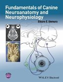 Fundamentals of Canine Neuroanatomy and Neurophysiology (eBook, PDF)