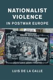 Nationalist Violence in Postwar Europe (eBook, PDF)