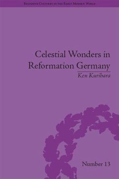 Celestial Wonders in Reformation Germany (eBook, ePUB) - Kurihara, Ken
