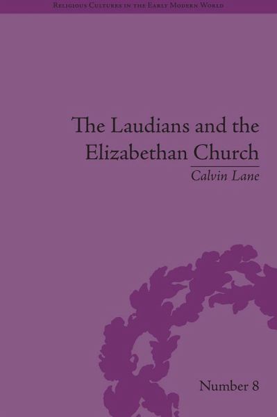 The Laudians and the Elizabethan Church (eBook, ePUB) The Laudians and the Elizabethan Church (eBook, ePUB)