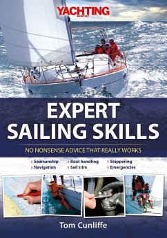 Yachting Monthly's Expert Sailing Skills (eBook, ePUB) - Cunliffe, Tom