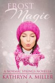 Frost Magic (Normal Springs, #1) (eBook, ePUB)