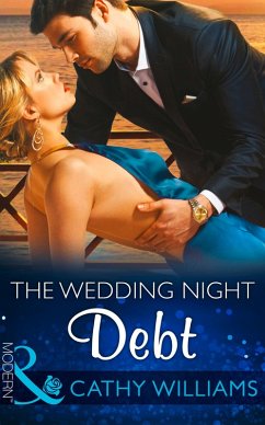 The Wedding Night Debt (Mills & Boon Modern) (eBook, ePUB) - Williams, Cathy; Cinelli, Amanda