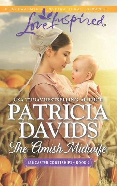 The Amish Midwife (Mills & Boon Love Inspired) (Lancaster Courtships, Book 3) (eBook, ePUB) - Davids, Patricia