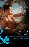 Teasing Her Seal (Uniformly Hot!, Book 63) (Mills & Boon Blaze) (eBook, ePUB)