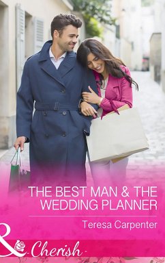 The Best Man and The Wedding Planner (eBook, ePUB) - Carpenter, Teresa