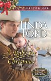 A Baby For Christmas (Mills & Boon Love Inspired Historical) (Christmas in Eden Valley, Book 2) (eBook, ePUB)