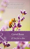 If Not For A Bee (Mills & Boon Heartwarming) (Seasons of Alaska, Book 3) (eBook, ePUB)