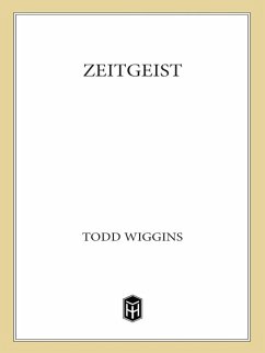 Zeitgeist (eBook, ePUB) - Wiggins, Todd