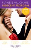 Ruthless Milllionaire, Indecent Proposal: An Offer She Can't Refuse / One Night in His Bed / When Only Diamonds Will Do (Mills & Boon By Request) (eBook, ePUB)