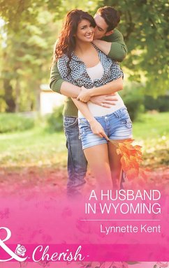 A Husband In Wyoming (eBook, ePUB) - Kent, Lynnette