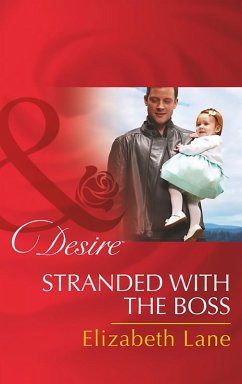 Stranded With The Boss (Mills & Boon Desire) (Billionaires and Babies, Book 63) (eBook, ePUB) - Lane, Elizabeth