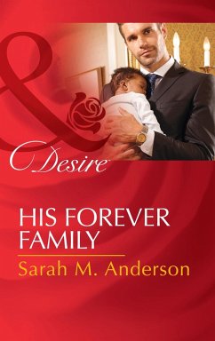 His Forever Family (eBook, ePUB) - Anderson, Sarah M.