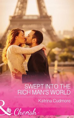 Swept Into The Rich Man's World (Mills & Boon Cherish) (eBook, ePUB) - Cudmore, Katrina
