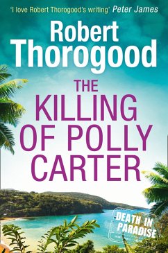 The Killing Of Polly Carter (eBook, ePUB) - Thorogood, Robert