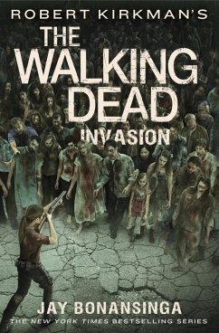 Robert Kirkman's The Walking Dead: Invasion (eBook, ePUB) - Bonansinga, Jay