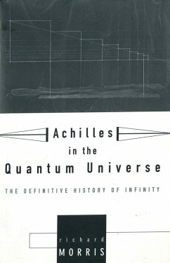 Achilles In the Quantum Universe (eBook, ePUB) - Morris, Richard