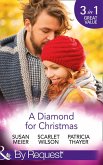 A Diamond For Christmas: Kisses on Her Christmas List / Her Christmas Eve Diamond / Single Dad's Holiday Wedding (Mills & Boon By Request) (eBook, ePUB)
