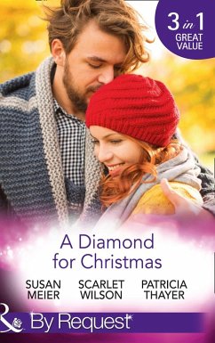 A Diamond For Christmas (eBook, ePUB) - Meier, Susan; Wilson, Scarlet; Thayer, Patricia
