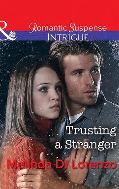 Trusting A Stranger (eBook, ePUB) - Di Lorenzo, Melinda