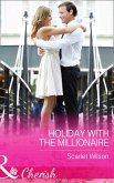 Holiday With The Millionaire (Mills & Boon Cherish) (Tycoons in a Million, Book 1) (eBook, ePUB)