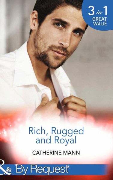 Rich, Rugged And Royal (eBook, ePUB) Rich, Rugged And Royal (eBook, ePUB)