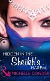 Hidden In The Sheikh's Harem (eBook, ePUB) Hidden In The Sheikh's Harem (eBook, ePUB)