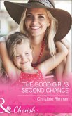 The Good Girl's Second Chance (Mills & Boon Cherish) (The Bravos of Justice Creek, Book 2) (eBook, ePUB)