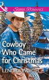 Cowboy Who Came For Christmas (Mills & Boon Superromance) (eBook, ePUB)