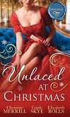 Unlaced At Christmas: The Christmas Duchess / Russian Winter Nights / A Shocking Proposition (eBook, ePUB)