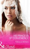 His Princess Of Convenience (eBook, ePUB)