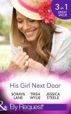 His Girl Next Door: The Army Ranger's Return / New York's Finest Rebel / The Girl from Honeysuckle Farm (Mills & Boon By Request) (eBook, ePUB)