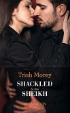 Shackled To The Sheikh (eBook, ePUB) Shackled To The Sheikh (eBook, ePUB)