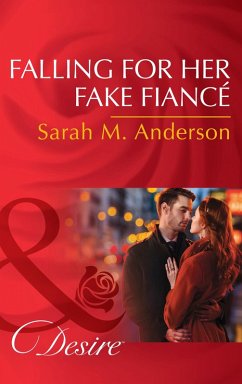 Falling For Her Fake Fiancé (Mills & Boon Desire) (The Beaumont Heirs, Book 5) (eBook, ePUB) - Anderson, Sarah M.