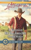 A Reunion For The Rancher (Mills & Boon Love Inspired) (Lone Star Cowboy League, Book 1) (eBook, ePUB)