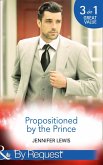 Propositioned By The Prince: The Prince's Pregnant Bride (Royal Rebels) / At His Majesty's Convenience (Royal Rebels) / Claiming His Royal Heir (Royal Rebels) (Mills & Boon By Request) (eBook, ePUB)