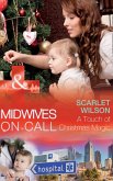 A Touch Of Christmas Magic (Midwives On-Call at Christmas, Book 1) (Mills & Boon Medical) (eBook, ePUB)
