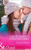 Carter Bravo's Christmas Bride (Mills & Boon Cherish) (The Bravos of Justice Creek, Book 3) (eBook, ePUB)