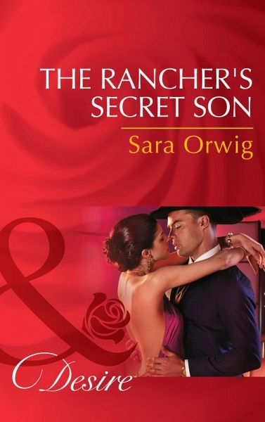 The Rancher's Secret Son (eBook, ePUB) The Rancher's Secret Son (eBook, ePUB)