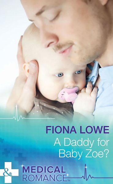 A Daddy For Baby Zoe? (eBook, ePUB)