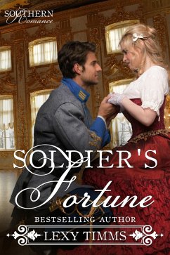 Soldier's Fortune (Southern Romance Series, #4) (eBook, ePUB) Cover Soldier's Fortune (Southern Romance Series, #4) (eBook, ePUB)