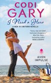 I Need a Hero (eBook, ePUB)