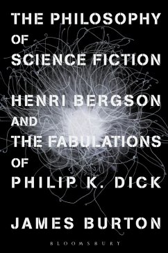 The Philosophy of Science Fiction (eBook, ePUB) - Burton, James Edward
